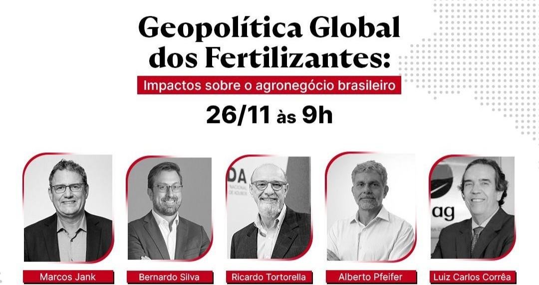Marcos Jank conduz um debate essencial sobre Geopolítica Global dos Fertilizantes.